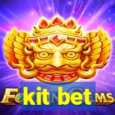 kit bet